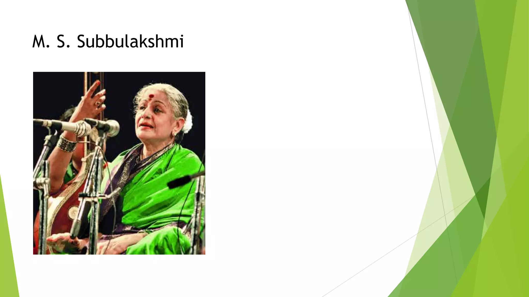M. S. Subbulakshmi
 