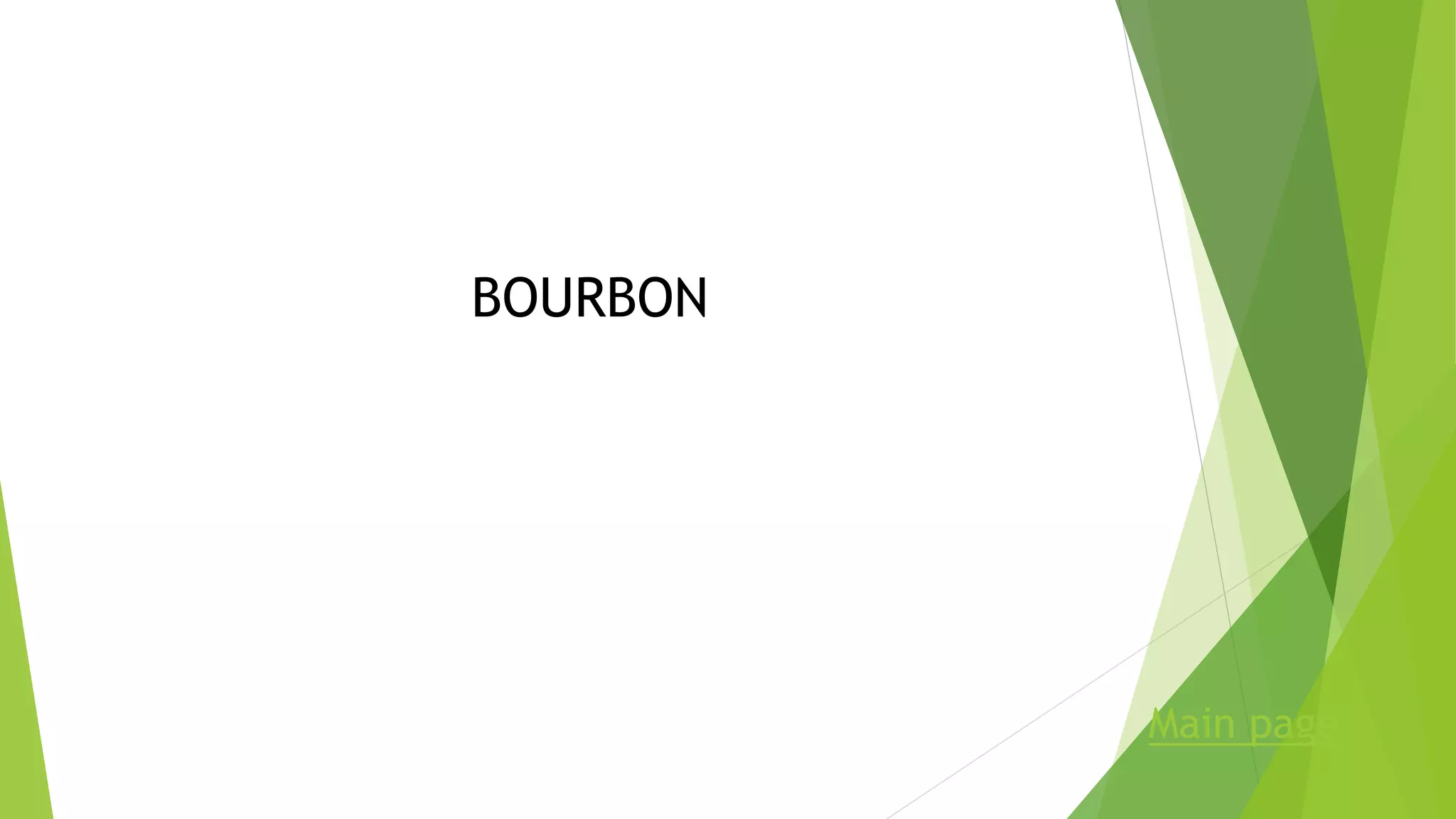 BOURBON
Main page
 