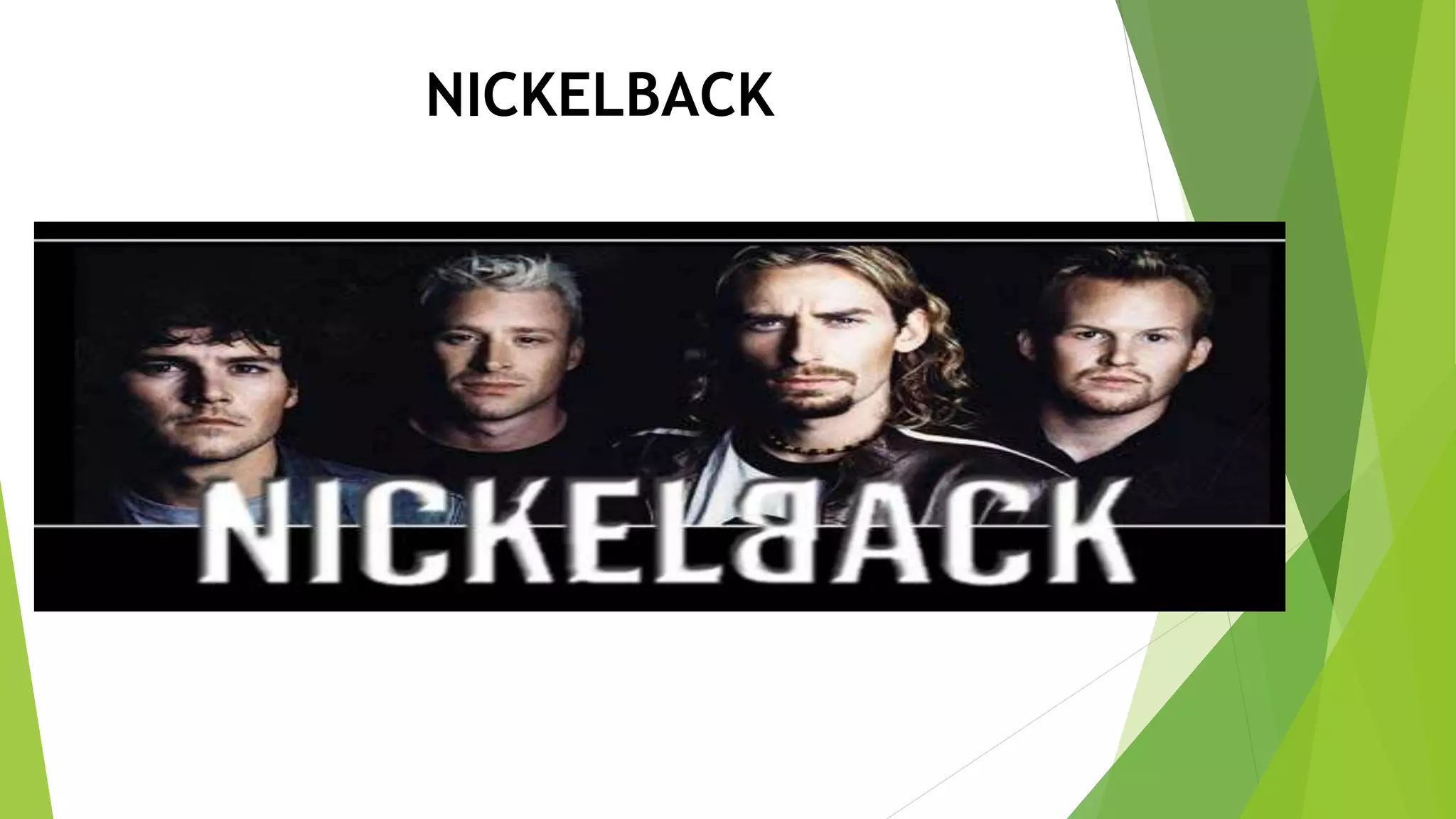 NICKELBACK
 
