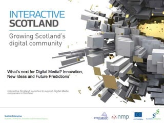 Interactive Scotland Launch: Presentation 1, by Stuart Cosgrove (Channel 4)