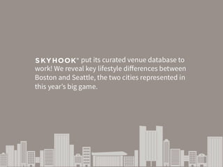 Venue Bowl 2015: Boston vs. Seattle