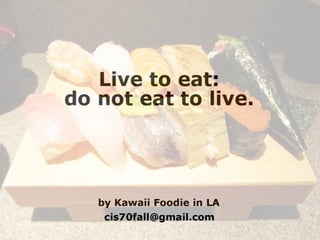 Kawaii Foodie in LA presentation