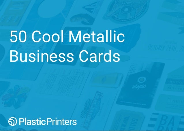 50 Cool Metallic
Business Cards
 
