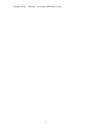 Filosofia 10ºAno – 1ºPeríodo – Ano Lectivo 2009/2010, 2º Teste
7
 