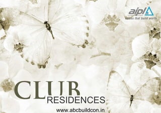 AIPL Club Residences Brochure - Abc Buildcon Pvt Ltd | PDF