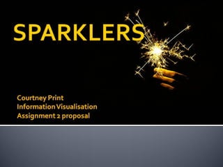 Sparklers - concept presentation