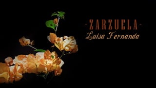 Zarzuela "Luisa Fernanda" de Federico Moreno Torroba