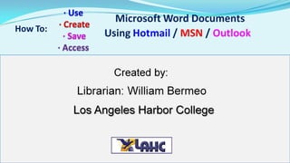  Using Microsoft Word in the cloud with a Hotmail account