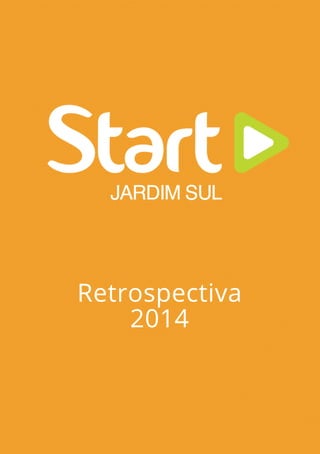 Retrospectiva Start Jd. Sul 2014