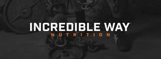 Incredible Way Nutrition Rebrand