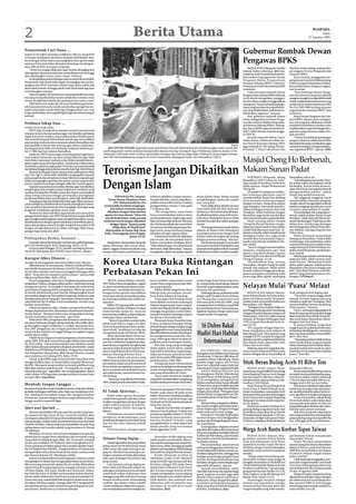 2                                                                                           Berita Utama                                                                                                                                                        WASPADA
                                                                                                                                                                                                                                                                      Sabtu
                                                                                                                                                                                                                                                            22 Agustus 2009



Pemerintah Cari Dana ...
pukul 22.30 waktu setempat sedikitnya 500-an orang WNI
                                                                                                                                                                                               Gubernur Rombak Dewan
overstayer melakukan aksi demo di depan KJRI Jeddah. Keti-
ka terdengar kabar adanya penangkapan dari aparat maka
menurut Faiza kemudian datang berbondong-bondong se-
                                                                                                                                                                                               Pengawas BPKS
kitar 500-an WNI overstayer yang lain.                                                                                                                                                             BANDA ACEH (Waspada): Setelah           Muchsin Anzib masing-masing seba-
    “Demo itu sengaja dilakukan agar mereka ditangkap dan                                                                                                                                      belasan bulan terkatung, akhirnya,          gai anggota Dewan Pengawas dan
ditempatkan di pusat penahanan untuk dideportasi sehingga                                                                                                                                      Gubernur Aceh IrwandiYusuf merom-           Asistensi BPKS.
bisa dipulangkan secara cuma-cuma,” katanya.                                                                                                                                                   bak struktur kepengurusan Dewan                 Kata Irwandi, penggantian ke-
    Ia menjelaskan perkembangan selama enam tahun terakhir                                                                                                                                     Pengawas Badan Pengusahaan                  pengurusan tersebut dinilai penting.
Pemerintah Arab Saudi selalu segera menangkap dan memu-                                                                                                                                        Kawasan Sabang (BPKS). Gubernur             Gubernur juga berjanji akan melaku-
langkan para WNI overstayer namun tiap tahun selalu ada                                                                                                                                        berharap tim baru bisa bekerja lebih        kan pembenahan di jajaran organi-
akumulasi jumlah sehingga pihak Arab Saudi tidak lagi mau                                                                                                                                      maksimal.                                   sasi tersebut.
memulangkan mereka.                                                                                                                                                                                Gubernur saat melantik Dewan                “Saya berharap Dewan Penga-
    Faiza mengakui, dari prosesnya memang kejadian itu suatu                                                                                                                                   Pengawas dan Asistensi BPKS di Banda        was dan Asistensi yang baru dilantik
hal yang memprihatinkan karena dilakukan semata-mata                                                                                                                                           Aceh, Kamis mengatakan, penggan-            sesegera mungkin mengambil inisiatif
untuk menghindari denda dan pulang secara cuma-cuma.                                                                                                                                           tian itu dalam rangka menggerakkan          untuk melaksanakan ketentuan yang
    Oleh karena itu, lanjut dia, di masa mendatang pemerin-                                                                                                                                    manajerial. “Kami melantik kepengu-         sudah diatur dalam keputusan DKS
tah Indonesia berusaha untuk memberikan pengertian ke-                                                                                                                                         rusan yang baru karena yang sebelum-        No.510/289/2009 tentang susunan
pada masyarakat untuk tidak lagi menggunakan cara-cara                                                                                                                                         nya yang dinilai belum maksimal me-         organisasi dan tata kerja BPKS,” kata
yang memberikan citra negatif bagi bangsa demi keuntungan                                                                                                                                      laksanakan tugasnya,” katanya.              Gubernur.
pribadi.                                                                                                                                                                                           Kini, gubernur melantik Adnan               Ketua Dewan Pengawas dan Asis-
                                                                                                                                                                                               Ganto sebagai ketua Dewan Penga-            tensi BPKS, Adnan Ganto mengata-
Pelihara Sikap Dan ...                                                                                                                                                                         was dan Asistensi Badan Pengusaha-          kan, hal yang akan dilakukan setelah
                                                                                                                                                                                               an Kawasan Sabang (BPKS). Sedang-           menjabat kedudukan tersebut yaitu
miskin serta anak yatim.                                                                                                                                                                       kan, Ketua BPKS tetap di bawah ken-         melaksanakan tugas dan fungsi seba-
    MPU juga mengimbau kepada instansi pemerintah                                                                                                                                              dali T. Saiful Ahmad, mantan anggo-         gaimana yang tercantum dalam Per-
maupun swasta dan perusahaan agar memberikan perhatian                                                                                                                                         ta DPR-RI.                                  gub tersebut.
bagin karyawan muslim yang melaksanakan ibadah puasa                                                                                                                                               Kecuali melantik Adnan Ganto                “Dewan ini adalah perpanjangan
dan meminta kepada Pemerintah daerah agar menertibkan                                                                                                                                          selaku ketua, Gubernur selaku Ke-           tangan Gubernur selaku ketua DKS.
para penjaja makanan dan minuman selama Ramadhan dan                                                                                                                                           tua Dewan Kawasan Sabang (DKS)              Kami akan berupaya melakukan tugas
para pemilik restoran dan warung agar dalam melaksana-                                                                                                                              Antara
                                                                                                                                                                                               juga melantik M. Ali Gading, Mawar-         sesuai kewenangan, mengawasi jalan-
kan kegiatannya tidak membukanya usahanya sebelum pu-               DOA UNTUK NEGERI: Sejumlah anak asuh binaan Rumah Zakat Indonesia membentangkan kain merah dan
                                                                                                                                                                                               di Ismail, T. Umar Laksamana dan            nya organisasi BPKS,” ujarnya. (b05)
kul 17.000 tiap hari selama Ramadhan.                            putih yang telah mereka tuliskan harapan dan doanya masing-masing di Tugu Proklamasi, Jakarta, Jumat (21/8).
    Selain itu, MPU secara tegas minta kepada pengelola ru-      Sebanyak 1430 anak asuh tersebut menuliskan harapan dan doanya bagi negeri Indonesia yang tengah meraya-
                                                                 kan Hari Kemerdekaannya yang ke-64 serta menyambut datangnya bulan suci Ramadhan 1430 H.
mah makan/minuman maupun tempat hiburan agar tidak
membuka (menutup) usahanya dan tidak menjalankan ke-
giatan pada siang hari Ramadhan. Mereka baru dibenarkan
                                                                                                                                                                                               Masjid Cheng Ho Berbenah,
                                                                 Terorisme Jangan Dikaitkan
membuka usahanya sejak pukul 18.00 dan menutup kembali
menjelang hingga selesai shalat tarawih, kata Tgk. Ramli Daud.
    Sementara Kepala Dinas Syariat Islam Kabupaten Pidie                                                                                                                                       Makam Sunan Padat
Jaya, Drs. Tgk. H. Badruddin Abdullah mengingatkan kepada
para pengelola dan pimpinan tempat hiburan yang ada agar                                                                                                                                           SURABAYA (Waspada): Jelang              Ramadhan tahun ini.


                                                                 Dengan Islam
tidak memajangkan gambar dan poster-poster yang berbau                                                                                                                                         Ramadhan 1430 H tahun ini, bebe-                “Jadwal kegiatannya padat. Ham-
porno yang bertentangan dengan nilai dan norma agama.                                                                                                                                          rapa masjid di Surabaya berbenah.           pir setiap waktu ada kegiatan untuk
    Kepada masyarakat nonmuslim dimbau agar memberikan                                                                                                                                         Salah satunya, Masjid Muhammad              beribadah. Ini kan bulan kemena-
penghargaan dan penghormatan bagi kaum muslimin yang                                                                                                                                           Cheng Ho.                                   ngan, kita harus menang dan banyak
sedang menjalankan ibadah puasa dan dapat mewujudkan                                                                                                                                               Di masjid ini, pengurus melaku-         mengumpulkan pahala,” imbuh
sikap saling toleransi sebagai perwujudan peningkatan                                                                                                                                          kan beberapa pekerjaan seperti              Ustad Ong sambil tersenyum.
                                                                          TEMANGGUNG (Antara):             mahnya dijadikan tempat persem-          mulia dalam Islam, bukan mudah             membersihkan lantai dan dinding                 Tak tanggung-tanggung, untuk
kerukunan hidup antar umat bergama, pinta Tgk. Badruddin.            Ketua Umum Pimpinan Pusat             bunyian Ibrohim, teroris yang dilum-     menghilangkan nyawa diri sendiri
    Kepada para dai dan khatib diserukan agar dalam penyam-                                                                                                                                    serta memoles beberapa bagian               membersihkan ornamen penghias
                                                                         (PP) Muhammadiyah, Din            puhkan Densus 88 Antiteror melalui       atau orang lain.                           dengan cat baru. Aneka jenis karpet         masjid, takmir mengerahkan seluruh
paian tablighnya dititikberatkan kepada peningkatan keima-
nan, persatuan dan kesatuan serta mengajak umat agar tetap        Syamsuddin kembali mengingat-            penggerebekan selama 17 jam pada             Pada tablig akbar dihadiri ratusan     juga disiapkan. Termasuk member-            panitia mengingat jumlah dan rumit
bergairah melakukan gerakan amal sosial.                               kan bahwa terorisme jangan          7-8 Agustus lalu.                        umat Islam baik dari Beji, Kedu dan        sihkan berbagai ornamen bercorak            ornamen yang melekat di masjid.
    Sementara diinstruksikan juga kepada para penyuluh,             dikaitkan dengan Islam karena                Din mengatakan, umat Islam         sekitarnya, Din berterima kasih kepa-      Tionghoa. Selain berkaitan dengan               Pemandangan lain yang juga se-
petugas Syariat Islam, dan MPU di seluruh kecamatan di Pidie      agama ini cinta damai. “Islam itu        harus membuktikan bahwa Islam            da pihak kepolisian yang telah mem-        Ramadhan juga untuk memberikan              marak, adalah makam Sunan Ampel
agar mengkoordinir kegiatan siaran amaliah Ramadhan, meng-         penuh kedamaian, maka perang            penuh kedamaian, begitu juga umat        bebaskan Muhdjahri karena tidak            rasa nyaman jamaah yang beribadah.          Surabaya. Sejak pagi tadi ribuan pe-
koordinasiannya dengan aparat terkait dan menertibkan pema-       melawan teroris jangan dikaitkan         Islam di Dusun Beji, Kedu ini. Menurut   terbukti bersalah ikut dalam jaringan          Salah seorang takmir Masjid             ziarah berdatangan. Tidak hanya dari
kaian alat pengeras suara di masjid-masjid di atas pukul 22.00        dengan Islam,” katanya pada          dia, Muhammadiyah dan umat Islam         teroris.                                   Cheng Ho Ahmad Hariono menga-               dalam kota, mereka juga datangan
dengan mengerahkannya ke dalam sehingga tidak meng-                     tablig akbar di Masjid Jami’       umumnya mendukung perang terha-              “Kami juga berterima kasih bahwa       takan persiapan sambut Ramadhan             dari berbagai kota di Jawa Timur lain-
ganggu bagi orang lain.(b21)                                       Baitussalam di Dusun Beji, Desa         dap teroris, tetapi terorisme jangan     selama di Mabes Polri Muhdjahri            sudah dilakukan jauh-jauh hari. Tu-         nya. Bahkan, ada juga yang dari luar
                                                                  Kedu, Temanggung, Jawa Tengah,           dikaitkan dengan agama Islam.            mendapat pelayanan dengan baik             juannya, kata dia, selain menghormati       Pulau Jawa.
                                                                                      Jumat (21/8).             Terkait bom bunuh diri dilakukan    bahkan waktu berangkat dan pulang          datangnya bulan suci, juga untuk                Selain berziarah menyambut
Pelimpahan Berkas Antasari ...                                                                             para teroris, dia menyatakan hal itu     dengan pesawat terbang,” katanya.          memberikan kenyamanan bagi ja-              datangnya Ramadhan. Tidak sedikit
    Nasrudin ditembak di kepala usai bermain golf di lapangan        Masjid Jami’ Baitussalam berjarak     bukan merupakan tindakan jihad.              Dia berharap kepada masyarakat         maah yang datang melakukan iba-             rombongan memanfaatkan waktu
golf Golf Modernland, Kota Tangerang, Sabtu (14/3).              sekira 200 meter dari rumah Muh-          “Mati sahid dengan cara bom bunuh        menerima kembali Muhdjahri yang            dah sholat.                                 untuk berbelanja di komplek wisata
    Ia tewas pada Minggu (15/3), setelah mendapat perawa-                                                                                                                                          “Saat ini tinggal membersihkan          religi kelompok Wali Sembilan itu.
                                                                 djahri, anggota Muhammadiyah yang         diri haram, tidak dibenarkan,” katanya   selama ini merupakan tokoh masyakat
tan di RS Mayapada dam RSPAD Gatot Subroto, Jakarta.                                                                                                                                           ornamen-ornamennya saja,” kata              Selain membeli pernak-pernik keper-
                                                                 sempat diamankan polisi karena ru-        mengatakan, jihad merupakan ajaran       di Beji karena tidak terbukti bersalah.    takmir yang akrab dengan sapaan             luan ibadah.
                                                                                                                                                                                               Ustad Ong itu saat ditemui di Masjid            Mereka juga antusias memborong
Korupsi Alkes Disorot ...
mengecek kesanggupan dan ketersediaan alat rekanan.
    Dikonfirmasi secara terpisah, Direktur Jenderal Pelaya-
                                                                 Korea Utara Buka Rintangan                                                                                                    Cheng Ho Jumat, (21/8).
                                                                                                                                                                                                   Ditambahkan Ong, selama
                                                                                                                                                                                               Ramadhan, Masjid Cheng Ho tidak
                                                                                                                                                                                               pernah sepi kegiatan. Mulai sholat
                                                                                                                                                                                                                                           makanan khas. Salah satunya jenis
                                                                                                                                                                                                                                           buah kurma. “Mumpung berada
                                                                                                                                                                                                                                           disini, selain pakaian, makanan khas
                                                                                                                                                                                                                                           Ramadhan yaitu kurma sengaja saya
nan Medik Departemen Kesehatan, Farid W. Husain, menga-
ku tak tahu menahu soal temuan penggelembungan dana
alkes. “Yang tahu itu orang biro perencanaan,” ujarnya kala
dihubungi Republika, Rabu (20/8).
                                                                 Perbatasan Pekan Ini                                                                                                          tarawih, tadarus, hingga penyeleng-
                                                                                                                                                                                               garaan pengajian menjelang buka
                                                                                                                                                                                               puasa juga akan digelar sepanjang
                                                                                                                                                                                                                                           beli,” kata Budi Hariyono asal Mo-
                                                                                                                                                                                                                                           jokerto yang datang bersama rom-
                                                                                                                                                                                                                                           bongan.(VIVAnews)
    Proses pengadaan, jelas Farid, bergantung pada panitia            SEOUL, Korea Selatan (Antara/        besar terakhir yang masih tersisa        ra Kim Jong-Il dan Hyun Jung-Eun,
pengadaan. Dirinya, sebagai pejabat eselon I, hanya berwenang
mengawasi proses. Ia mengakui memang ada mekanisme
penunjukan langsung dalam pengadaan. Beberapa proyek
                                                                 AFP): Korea Utara mengatakan, negara
                                                                 itu akan membuka pembatas lintas-
                                                                 perbatasan, membuka kembali hu-
                                                                                                           antara Utara yang komunis dan Sela-
                                                                                                           tan yang kapitalis.
                                                                                                               Sekitar 40.000 warga Korea Utara
                                                                                                                                                    pe-mimpin kelompok raksasa Selatan
                                                                                                                                                    Hyundai yang mengoperasikan usaha
                                                                                                                                                    bersama dan pariwisata.
                                                                                                                                                                                               Nelayan Mulai ‘Puasa’ Melaut
di bawah direktoratnya pun banyak dilangsungkan lewat            bungan kereta api dan memulihkan          bekerja pada perusahaan-perusa-              Hubungan lintas-perbatasan telah           BANDA ACEH (Antara): Para ne-           Aceh mengonsumsi daging sapi.
penunjukan langsung. Penunjukan langsung, lanjutnya, juga        sementara saluran komunikasi pekan        haan Korea Selatan di Kaesong.           dingin sejak Presiden Korea Selatan        layan di Kota Banda Aceh dan Kabu-               “Di rumah-rumah tangga masih
berdasar pada aturan yang ada. Sementara untuk proyek ber-       ini, beberapa pejabat dan media me-           Utara juga telah berjanji untuk      Lee Myung Bak yang konservatif             paten Aceh Besar, mulai “berpuasa”          banyak tersedia daging sapi yang
nilai lebih dari Rp 50 miliar, Farid menjelaskan, menteri yang   laporkan.                                 memulihkan sementara hubungan            berkuasa pada Februari 2008, yang          melaut untuk menyambut bulan suci           disiapkan sejak hari ‘meugang’ (hari
berhak memutuskan.                                                    Militer Pyongyang telah memberi      telepon langsung dan cepat yang di-      menganjurkan kebijakan yang lebih          Ramadhan 1430 Hijriah.                      penyembelihan hewan menjelang
    Dalam pengadaan alkes, Depkes sering berkoordinasi           tahu Korea Selatan tindakan itu akan      awaki oleh Palang Merah yang kedua       keras terhadap Korea Utara yang me-            “Sebagian besar nelayan tidak me-       sehari puasa),” katanya.
dengan departemen lain, diantaranya Departemen Kesejah-          mulai berlaku Jumat ini, menurut          tetangga itu gunakan untuk berko-        ngaitkan bantuan dengan pelucutan          laut hingga beberapa hari mendatang              Cut Le, seorang pedagang ikan di
teraan Rakyat. “Biasanya kalau mau mengadakan barang,            kementerian unifikasi, yang mengurus      munaksi sebelum hubungan telpon          senjata nuklir Pyongyang.                  sebagai sebuah kebiasaan setiap awal        Pasar Peunayong menyebutkan harga
mereka konsultasi dulu sama kita,” ujar Farid.                   hubungan lintas-perbatasan.               itu diputus November lalu.                                                          bulan puasa,” kata Emi, salah seorang       ikan basah biasanya lebih murah ke-
    Pada tahun 2003, pengadaan alat kesehatan untuk kawa-                                                                                                                                      nelayan di Tempat Pelelangan Ikan           tika awal bulan Ramadhan diban-
                                                                       “Korea Utara telah memberi tahu         Pemimpin Korea Utara Kim Jong-
san timur Indonesia dengan nilai kontrak Rp 190,4 miliar didu-                                                                                                                                 (TPI) Lampulo Kota Banda Aceh, Ju-          dingkan hari-hari biasa.
                                                                 pihak kami bahwa negara itu akan          Il akan mengirim karangan bunga
ga merugikan negara senilai Rp 71,2 miliar. Sementara di ta-
hun 2007 pengadaan alat rontgen portabel di Puskesmas
                                                                 mencabut pembatasan lintas-perba-
                                                                 tasan besok,” jurubicara Lee Jong-Joo
                                                                                                           pribadi dengan delegasi tingkat tinggi
                                                                                                           beranggotakan enam orang yang akan
                                                                                                                                                     16 Dubes Bakal                            mat (21/8).
                                                                                                                                                                                                   TPI Lampulo sebagai lokasi ter-
                                                                                                                                                                                                                                                Ia mencontohkan, harga ikan
                                                                                                                                                                                                                                           tongkol saat ini senilai Rp50 ribu/ekor
                                                                                                                                                                                               besar mangkalnya para nelayan di            (isi berkisar dua kilogram), sementara
terpencil dan wilayah tertinggal diduga merugikan negara
senilai Rp4,6 miliar.
    Dalam kasus dugaan korupsi pengadaan alat kesehatan
                                                                 mengatakan pada AFP Kamis (20/8).
                                                                      Akhir tahun lalu Korea Utara me-
                                                                                                           tiba di Seoul Jumat untuk menyampai-
                                                                                                           kan penghormatan pada Kim Dae-
                                                                                                                                                    Hadiri Hari Habitat                        Kota Banda Aceh. Para nelayan yang
                                                                                                                                                                                               mangkal di TPI Lampulo itu juga ada
                                                                                                                                                                                                                                           hari-hari biasa berkisar antara Rp60-
                                                                                                                                                                                                                                           Rp75 ribu/ekor.
                                                                 nutup jalan kereta api lintas-perbata-    Jung. Hubungan telpon itu akan di-
tahun 2003, KPK telah menerima pengembalian dana senilai
Rp 10,25 miliar. “Dana ini berasal dari para direktur rumah
                                                                 san dan melakukan langkah pemba-
                                                                 lasan lainnya yang telah menghambat
                                                                                                           pulihkan pada kunjungan mereka.
                                                                                                               Kim Dae-Jung, yang meninggal
                                                                                                                                                      Internasional                            diantara mereka yang berasal dari luar
                                                                                                                                                                                               Kota Banda Aceh, seperti dari Aceh
                                                                                                                                                                                               Timur dan Aceh Utara.
                                                                                                                                                                                                                                                “Sepanjang nelayan tidak melaut,
                                                                                                                                                                                                                                           kami menjual ikan yang tersimpan
                                                                                                                                                                                                                                           dalam beberapa hari terakhir. Biasa-
sakit rujukan dan para pimpinan di jajaran pemerintah,” papar    operasai usaha di proyek industri ber-    Selasa dalam usia 85 tahun, adalah                                                      Selain itu, kata Emi, harga ikan bia-   nya kebutuhan ikan basah itu akan
Wakil Ketua KPK Bidang Penindakan, Pengawasan Internal,          sama yang dibiayai Seoul di kota per-     bekas aktivis demokrasi yang menga-           PA L E M B A N G ( Wa s p a d a ) :   sanya murah setiap awal bulan puasa         kembali normal empat atau sepekan
dan Pengaduan Masyarakat, Bibit Samad Riyanto, kepada            batasan Kaesong di Korea Utara.           dakan pertemuan puncak pertama           Peringatan Hari Habitat Internasional      karena sebagian besar masyarakat di         puasa,” kata dia.
para wartawan di Gedung KPK, Rabu (19/8).                             Namun dalam satu pesan yang          antar-Korea pada 2000 pada masa ke-      di Indonesia, 5 Oktober 2009 akan di-
    Sujudi, lanjut Bibit, juga termasuk salah satu pihak yang                                                                                       pusatkan di Kota Palembang. Selain
                                                                 dikirim Kamis malam ke perusahaan-        presidenannya 1998-2003.
mengembalikan dana. Ia menyerahkan uang Rp700 juta pa-
da KPK. Ditengarai uang tersebut termasuk gratifikasi yang
                                                                 perusahaan dalam proyek tersebut di           Pyongyang Senin menawarkan           pejabat tinggi negara, ada 16 duta
                                                                                                                                                    besar dari sejumlah negara baik dari
                                                                                                                                                                                               Stok Beras Bulog Aceh 31 Ribu Ton
                                                                 Korea Selata mengatakan negara itu        untuk memulai lagi reuni keluarga dan
diberikan rekanan terkait proyek. “Ya yang jelas itu uang tin-                                                                                      Asia maupun Eropa yang bakal hadir.            BANDA ACEH (Antara): Perse-             di bawah 5.000 ton.
                                                                 akan membuka kembali jalan kereta         untuk memulai lagi program pariwi-            Asisten Bidang Ekonomi dan
dak pidana korupsi,” tegas Bibit. Ade mengungkapkan, dalam                                                                                                                                     diaan beras yang dimiliki Perum Bulog            Beras yang dimiliki Bulog selama
                                                                 api mulai Jumat, menurut kantor be-       sata yang dihentikan ke Utara.           Pembangunan Pemko Palembang,               Divisi Regional Provinsi Aceh hingga        ini untuk memenuhi kebutuhan prog-
waktu dekat, KPK juga akan mengumumkan temuan baru
korupsi alkes.(reponline)                                        rita Yonhap.                                  Utara telah membuat langkah          Apriadi S Busri, di Palembang, Jumat       kini mencapai 31 ribu ton, cukup un-        ram beras miskin (raskin) sebanyak
                                                                       Kaesong, yang dibuka Desember       yang lebih mendamaikan yang jarang       (21/8) mengatakan, peringatan hari         tuk kebutuhan selama bulan suci Ra-         7.942 ton dan non raskin 260 ton, se-
                                                                 2004, adalah proyek rekonsiliasi skala-   terjadi setelah pertemuan Ahad anta-     habitat tersebut bukan hanya dihadiri      madhan 1430 Hijriah.                        hingga total 8.202 ton per bulan.
Menhub: Jangan Langgar ...                                                                                                                          16 duta besar yang mewakili sejumlah           Kasie Humas Perum Bulog Divre                Sementara selebihnya digunakan
kenaikan harga tiket tetap mengikuti aturan yang ada sehing-                                               Myanmar pimpinan PM Sein Wien            negara saja, tetapi juga dimeriahkan       Aceh, Irwan A. Balwi di Banda Aceh,         untuk bencana alam dan operasi pa-
ga tidak melanggar tarif batas atas. Pada saat menjelang Leba-   RI Tolak Aktivitas ..                     berdiri sejak tahun 90 sejak rezim       dengan pesta rakyat. “Peringatan hari      Jumat, menyatakan, masyarakat Aceh          sar, apabila terjadi kenaikan beras se-
ran, maskapai menaikkan harga tiket dengan kenaikan                  Wakil-wakil oposisi Myanmar           militer Myanmar menolak pemilihan        habitat kali ini mengambil tema ‘Me-       tidak perlu khawatir akan kekurangan        cara signifikan di tingkat pedagang.
bermacam-macam dengan layanan yang berbeda pula se-                                                                                                 rencanakan Kota untuk Masa Depan’,”        beras, karena stok yang ada di gudang            Irwan menyatakan, pihak Bulog
                                                                 sudah beberapa kali sejak lima tahun      umum bebas yang dimenangi Liga
hingga masih kompetitif.(kps)                                                                                                                       katanya.                                   Bulog saat ini cukup untuk empat bu-        Divre Aceh dalam waktu dekat akan
                                                                 terakhir mengadakan seminar dengan        Nasional untuk Demokrasi pimpinan             Menurut dia, peringatkan difokus-     lan ke depan.                               menambah stok sekitar 35 ribu ton
                                                                 wakil-wakil parlemen di ibukota-          Aung San Suu Kyi.                        kan untuk mengkampanyekan keles-               Stok beras tersebut tersebar di 12      yang didatangkan dari luar dan mem-
Qari wal Qariah ...                                              ibukota negara ASEAN, dan juga di             Aung San Suu Kyi telah menjalani     tarian lingkungan dengan berbagai          gudang Bulog yang ada di Aceh, dan          beli dari para petani setempat.
    Menurut Rasulullah SAW, para qari dan qariah yang mam-       Jakarta.                                  tahanan rumah selama 14 tahun dan        objek yang mesti tetap terjaga.            persediaan yang cukup besar berada               Stok beras yang ada sekarang ini
pu memenuhi tiga syarat di atas, manusia tersebut akan               Pembahasan terutama berkisar          putusan pengadilan Selasa (11/8) lalu         Kampanye menjaga lingkungan           di Lhokseumawe sebanyak 11.267 ton,         baru terpenui 50 persen dari kapasitas
mendapat syafaat dari Al-Quran di hari akhirat kelak. Al-Quran   mengenai perkembangan peta                memperpanjang masa penaha-               tersebut dengan menyelenggarakan           kemudian di Sigli (Kabupaten Pidie)         gudang Bulog yang mencapai 66 ribu
datang dengan syafaat untuk membela pembacanya dari azab         demokrasi di negeri itu dan nasib Aung    nannya menjadi 18 bulan, yang            seminar dan berbagai kegiatan mena-        9.160 ton, sedangkan di daerah lainnya      ton, sehingga perlu penambahan.
(Shaheh Muslim). Dalam hadits lain Rasulullah memuji: Yang       San Suu Kyi serta tahanan politik         mengakibatkan ia tidak dapat ikut        rik, tambahnya.
paling utama dari umatku adalah yang membaca Al-Quran            lainnya.                                  dalam pemilu yang rencananya                  Ia mengatakan, kegiatan tersebut
(Hr.Baihaqi).                                                        Pemerintahan pengasingan              diselenggarakan 2010.                    juga akan diramaikan oleh pesta rakyat
                                                                                                                                                    yang menampilkan berbagai hiburan
                                                                                                                                                                                               Warga Aceh Bantu Korban Topan Taiwan
    Membaca Al-Quran secara benar sebagaimana qari dan
qariah kita itu sangat besar pahalanya dan termasuk orang                                                      Kemudian ketika daging yang          tradisional Palembang, seperti bidar           BANDA ACEH (Antara): War-               pat bantuan rumah tsunami dari
yang selalu berdialog dengan Allah, (Hr: Turmudzi), menjadi      Delapan Potong Daging ...                 sudah masak mau dimakan, ditemu-         dan perahu motor hias termasuk lom-        ga korban tsunami di Kota Banda             masyarakat Taiwan.
teman para malaikat (Hr Dailami), jika ia menghafal yat Al-          Setelah dipastikan apa yang dilihat   kan ada dua potongannya yang bertu-      ba panjat pinang.                          Aceh dan Kabupaten Aceh Besar                    Topan Morakot menewaskan
Quran pahalanya berlipat ganda dan menjadi sahabat malai-        kedua suami istri tersebut benar nama     liskan asma Allah, sehingga genaplah          Dia menjelaskan, saat ini secara      membantu korban topan Morakot               ratusan orang dan lainnya dinyatakan
                                                                                                                                                    rutin penyelenggarakan lokal dan na-       di Taiwan dengan menyumbangkan              hilang di Taiwan, pada awal Agustus
kat (Hr Bukhari dan Muslim). Orang membaca Al-Quran dan          Allah yang ada pada potongan da-          delapan potong daging milik keluarga
                                                                                                                                                    sional saling berkordinasi untuk me-       sejumlah uang sesuai kemampuan              2009 dan menyebabkan kerusakan
mengamalkan isinya ibarat buah jeruk manis, rasanya enak         ging itu, lalu dicarinya potongan-po-     Mawardi itu yang berbentuk serupa.                                                  mereka.                                     di seluruh wilayah tengah selatan
                                                                                                                                                    mastikan ajang tersebut, sehingga bisa
dan baunya harum (Hr. Mutafaqun alaihi).                         tongan yang lain ternyata ditemukan           Ketika Waspada melihat ke            berjalan sesuai dengan program kerja           “Warga yang menyumbang ada-             pulau tersebut.
    Karena itu Rasulullah meminta kepada umatnya untuk           ada enam potongan bertuliskan hal         rumahnya, Jumat (21/8), Mawardi          mereka. Berbagai perlombaan yang           lah korban tsunami yang tinggal di               Lebih lanjut dia mengatakan, ban-
mempelajari Al-Quran dan mengamalkan isinya secara benar.        yang serupa.                              yang memiliki tiga orang anak dan        berkaitan dengan sanitasi lingkungan       komplek perumahan Cinta Kasih Tzu           tuan dari warga komplek Cinta Kasih
Bila seseorang memenuhi ajakan Rasul, mereka diibaratkan             Lalu keenam potong daging ter-        berstatus sebagai PNS pada Dinas         juga telah disiapkan, ujarnya.             Chi di Desa Panteriek, Banda Aceh dan       Tzu Chi itu berlangsung selama dua
seperti minyak wangi yang tercium wanginya di mana-mana          sebut tidak jadi dimasak malam itu,       Syariat Islam Kabupetn Aceh Timur             Apriadi menambahkan, selain           Neuheun Aceh Besar,” kata penang-           hari di Panteriek dan Neuheun pada
(Hr:Ibnu Majah, Abu Daud, Muslim dan Turmudzi). Shaha-           sedangkan yang lainnya terus dimasak      dan istrinya tenaga honores di RSU       sejumlah duta besar dan pejabat tinggi     gung jawab Yayasan Budha Tzu Chi,           16 dan 18 Agustus 2009.
bat Nabi Abu Dzar al-Ghifari meriwayatkan bahwa Rasulul-         untuk lauk makan malamnya. Para           Langsa mengatakan, semua daging          pusat, kegiatan tersebut juga akan         Aida Angkasa yang dihubungi dari                 Warga di negara yang kini sedang
lah bersabda: Wahai Abu Dzar! Kamu pergi mempelajari Al-         tetangga yang diberitahukan tentang       akan disimpannya setelah dijemur         dihadiri semua bupati/wali kota se         Banda Aceh, Jumat (21/8).                   dilanda bencana alam topan Morakot
Quran satu ayat, masih lebih baik dari kamu shalat sunat sera-   temuan tersebut ramai-ramai datang        lebih dahulu, dan nantinya mau           Indonesia. Tetapi sampai kini pihak-           Sumbangan tersebut sebagai              itu sebelumnya turut membantu kor-
tus rakaat (Hr:Ibnu majah). Semoga Allah SWT mengembali-         melihat, dan dalam waktu sekejab          dikacakan, lalu rencananya mau           nya belum mendapatkan kepastian            bentuk rasa kepedulian sebagai              ban tsunami 2004 di Aceh dengan
kan hati kita semua untuk tunduk dan patuh kepada Al-Qur-        rumah mereka pun dipenuhi orang un-       disimpan di mesjid desa stelah           siapa yang akan membuka kegiatan           sesama korban bencana alam dari             membangun perumahan melaluiYa-
anul Karim. Amiiinnnn ya arhamarrahimiin.                        tuk menyaksikan peristiwa langka itu.     dikacakan. (b22)                         tersebut, tambahnya.(kps)                  warga kompleks yang telah menda-            yasan Budha Tzu Chi.
 