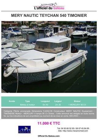 PRESTIGE PRESTIGE 36
Année Type Longueur Largeur Moteur
2003 Bateau à moteur 11m 6 3m 84 1 VOLVO Inboard 370 CV
bateau PRESTIGE 36 PRESTIGE a vendre
100.000 € TTC
Officiel Du Bateau.com
 