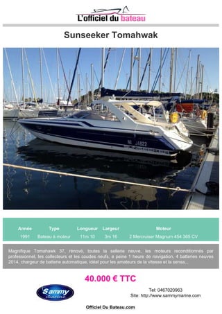 RIO 800 cruiser
Année Type Longueur Largeur Moteur
2007 Bateau à moteur 8m 90 2m 70 1 VOLVO PENTA EAU DOUCE 280 CV
Annexe
Armement
Bain de soleil arriere
Bain de soleil avant
Batteries
Bimini top
Chargeur...........
Chauffe-eau
Circuit 220 v
Douchette de cockpit
Echelle de bain
Guindeau electrique
 