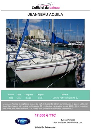 JEANNEAU SUN ODYSSEY 39 DS
Année Type Longueur Largeur Moteur
2007 voilier 11m 86 3m 88 1 YANMAR Inboard 40 CV
Barco bem equipado e em excelente estado.
105.000 € TTC
Officiel Du Bateau.com
 