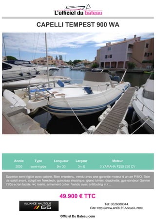 WAUQUIER CENTURION 40
Année Type Longueur Largeur Moteur
2003 voilier 12m 35 3m 85 1 YANMAR 40 CV
VOILIER RÉGATE CROISIÈRE, TRÈS BIEN ENTRETENU PAR PROFESSIONEL,
110.000 € TTC
Tel: 00 34 674853219
Site: http://www.yachtplus.es
Officiel Du Bateau.com
 