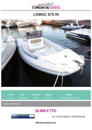 JEANNEAU SUN ODYSSEY 36 I PERFORMANCE
Année Type Longueur Largeur Moteur
2009 voilier 10m 94 3m 59 1 YANMAR Inboard 29 CV
Bateau en très bon état, propriétaire maniaque. Version Performance Electronique: VHF + 2ieme
handheld, AIS transpondeur, 2x gps plotter, radar, pilote automatique, vent, loch, sondeur. Equipement
de sécurité complet: radeau de survie, gilets, e...
85.000 € TTC
Officiel Du Bateau.com
 