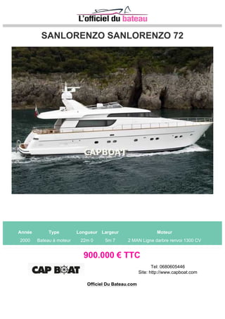 Zodiac Medline 650 Neo
Année Type Longueur Largeur Moteur
2011 semi-rigide 6m 30 2m 50 1 SUZUKI 4tps inj 150 CV
TOUTE L EQUIPE SUD YACHTING A LE PLAISIR DE VOUS RECEVOIR AU NAUTIC DE PARIS DU
3 AU 11 DECEMBRE VOUS Y DECOUVRIREZ EN AVANT PREMIERE LES NOUVEAUTES 2012
DES MARQUES : ZODIAC / ZAR / B2 MAINE SEBASTIEN JACQUOT :06 22 22 71 67 ZODIAC
MEDLINE 650 NEO MODELE NEO...
34.210 € TTC
Tel: 0664234171
 