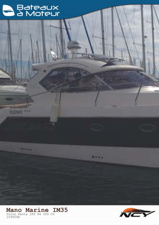 NEUF
OCCASION
Magnifique voilier neuf de 50 pieds
disponible immédiatement et prêt à naviguer.
Réputé pour leur confort et leur facilité
de manoeuvre avec le système Easy Sailing
(foc autovireur), ce voilier vous permet
de naviguer en famille en toute sécurité.
15m40 x 4m75 x 2m38.
Intérieur chêne Italien clair, 3 cabines doubles,
1 cabine twin, 8 couchages, 2 salles d’eau.
Gestion-location et place de port possibles.
Visible en Méditerranée.
En cas de LOA, premier loyer de 77 000€.
Très bel Open Cruiser Prestige 390 S,
11m92n 2 cabines, 4 couchages.
Motorisé en 2 x 320 cv CUMMINS :
commandes moteur électriques et joystick.
Seulement 200 heures au moteur !
Unité bien équipée : passerelle hydraulique,
hard-top électrique, garage à annexe, cockpit
en teck, annexe et hors bord électrique,
micro-ondes, 2 réfrigérateurs, wc électrique…
Etat proche du neuf,
entretenu par des professionnels.
Reprise de leasing (LOA) possible.
Inventaire complet sur demande.
Nouveau modèle
HANSE 505 (Août 2014)
Offre exceptionnelle
319 900 € HT
330 565 € HT
Offre exceptionnelle
189 900 € HT
Prestige 390 S
Année 2011
Achat / vente
Neuf et occasion
Place de port
Service intégral
Supervision
Gestion-location
Offres exceptionnelles :
Contactez-nous aujourd’hui !
06.24.43.22.00
Nouveauté 2014
A saisir
www.amiral-nautic.com
 