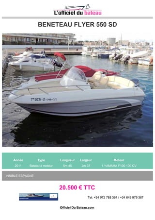 DOQUEVE DOQUEVE 410
Année Type Longueur Largeur Moteur
1994 Bateau à moteur 12m 5 4m 2 2 VOLVO Ligne darbre directe 430 CV
99.000 € TTC
Tel: 0680605446
Site: http://www.capboat.com
Officiel Du Bateau.com
 