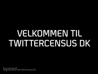 Twittercensus.dk