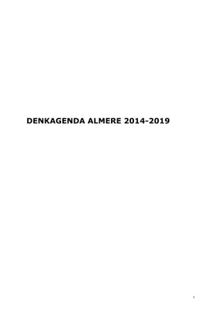 DENKAGENDA ALMERE 2014-2019
  1
 