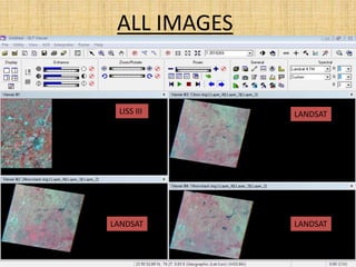 ALL IMAGES
LISS III LANDSAT
LANDSATLANDSAT
 