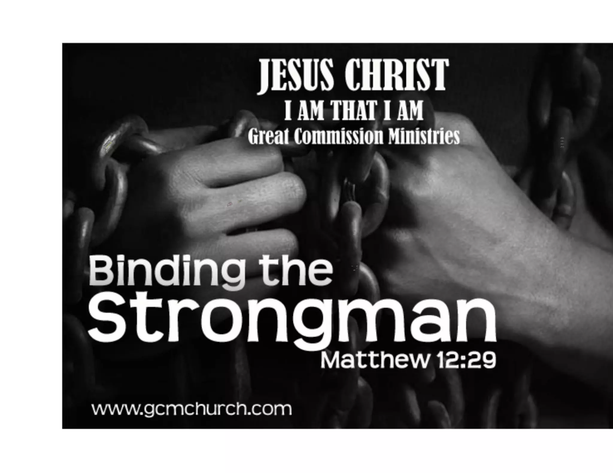 Binding the strongman