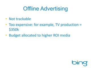 How to Increase AwarenessOn-line Bing AmbassadorsEnhance Viral Marketing effortsCreate CommunityCurrently the bing YouTube channel is just bing commercials; bing should utilize its social media more effectivelyEncourage bing ambassadors to create their own YouTube videos in exchange for Cashback credits