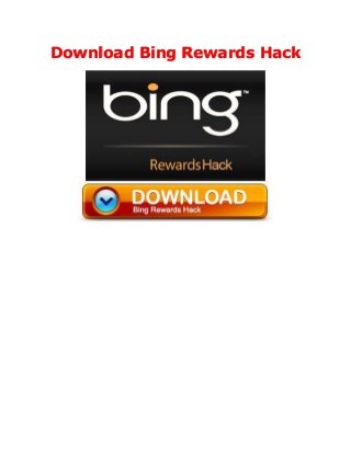 Download Bing Rewards Hack
 