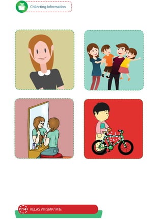 114 KELAS VIII SMP/ MTs
Collecting Information
 