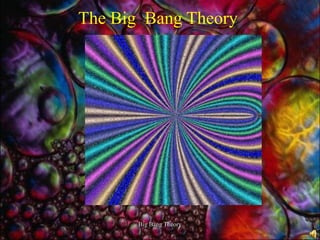 16/8/2009 Big Bang Theory The Big  Bang Theory 