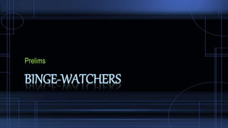 Binge Watchers - Prelims Carpe-Diem 2017 | PPT