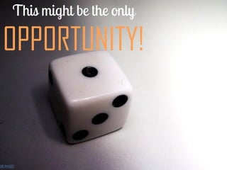 OPPORTUNITY!
CKR: RAVAGES
 