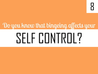 8
SELF CONTROL?
 