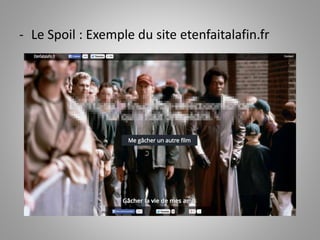 - Le Spoil : Exemple du site etenfaitalafin.fr 
 