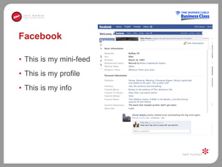 Facebook This is my mini-feed This is my profile This is my info 