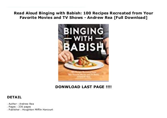 Read Aloud Binging with Babish 100 Recipes Recreated from