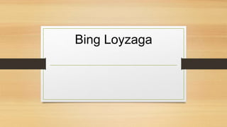 Bing Loyzaga
 