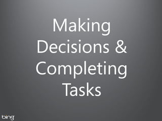 Making
Decisions &
Completing
   Tasks
 