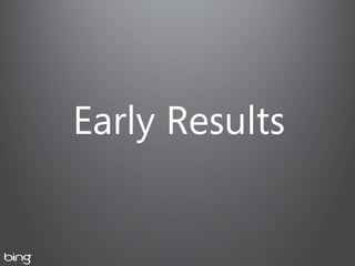 Early Results
 