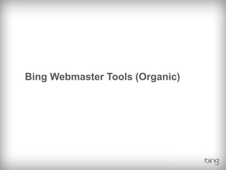 Bing Webmaster Tools (Organic)
 