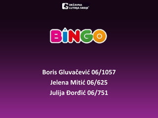 Boris Gluvačević 06/1057 Jelena Mitić 06/625 Julija  Đorđ ić 06/751 