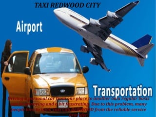 TAXI REDWOOD CITY

12

10

8

6

Column 1
Column 2
Column 3

4

2

0
Driving a Row 1
personal car from one place to another on 4 regular basis
Row 2
Row 3
Row a
can be annoying and a bit frustrating. Due to this problem, many
people love to book Taxi Cab REDWOOD from the reliable service
provider.

 
