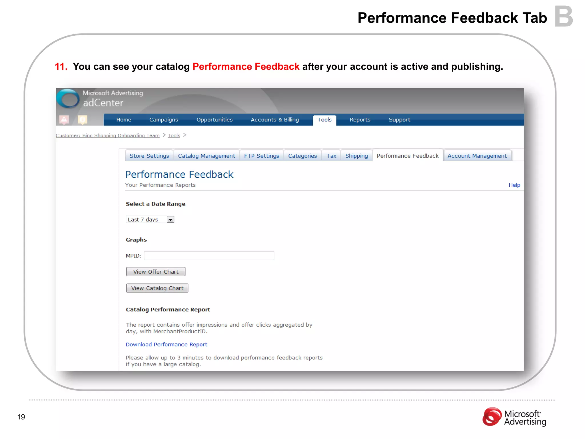 Performance Feedback Tab          B
     11. You can see your catalog Performance Feedback after your account is active and publishing.




19
 