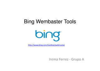 Bing Wembaster Tools
 
