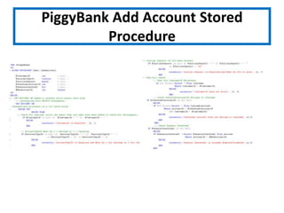 PiggyBank Add Account Stored Procedure