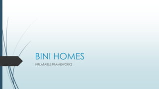 Bini homes | PPTX