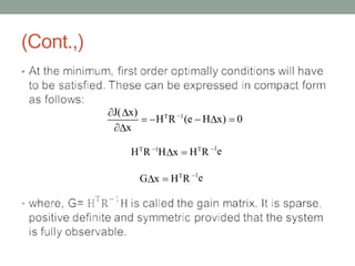 (Cont.,)
•
J( x)
HT
R 1
(e H x) 0
x
HT
R 1
H x HT
R 1
e
G x HT
R 1
e
 