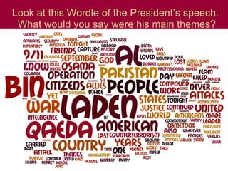 Look at this Wordle of the President’s speech.  What would you say were his main themes? 