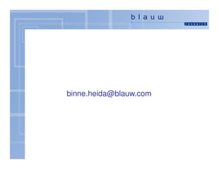 binne.heida@blauw.com
 